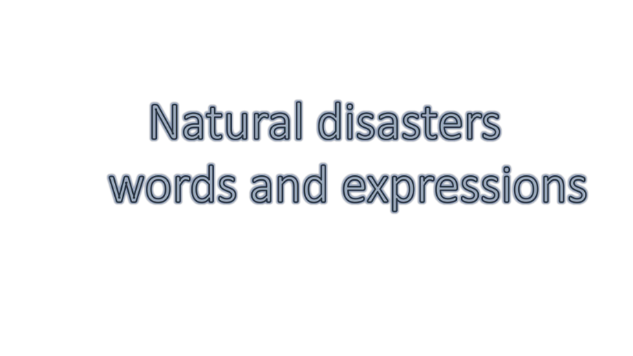 （2021新人教版）高中英语必修第一册Unit4 Natural Disasters词汇ppt课件.pptx_第1页