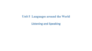 （2021新人教版）高中英语必修第一册Unit5 Listening and Speakingppt课件.pptx