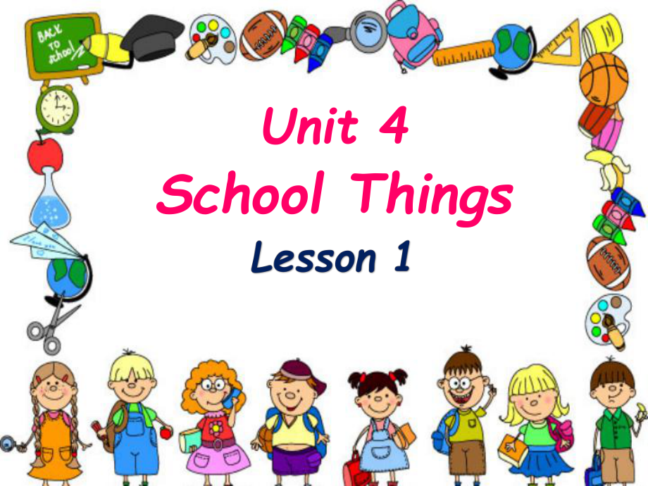 广东版五上Unit 4 School Things-Lesson 1-ppt课件-(含教案+视频+素材)--(编号：b0941).zip