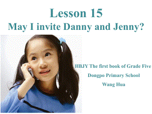 冀教版（三年级起点）五年级上册英语Lesson15MayIInviteDannyandJennyppt课件.ppt