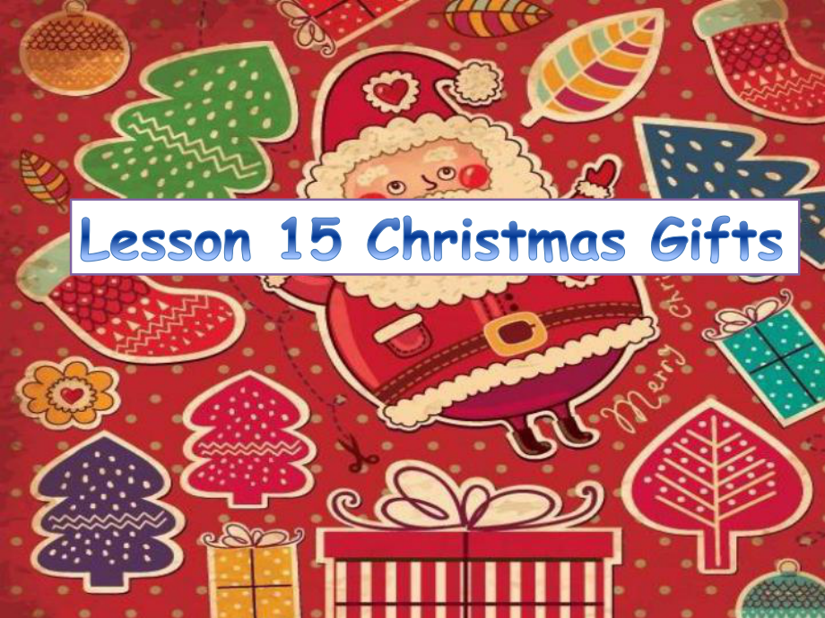 冀教版（三起）六年级上册英语Unit 4 Lesson 22 Christmas Giftsppt课件.pptx_第1页