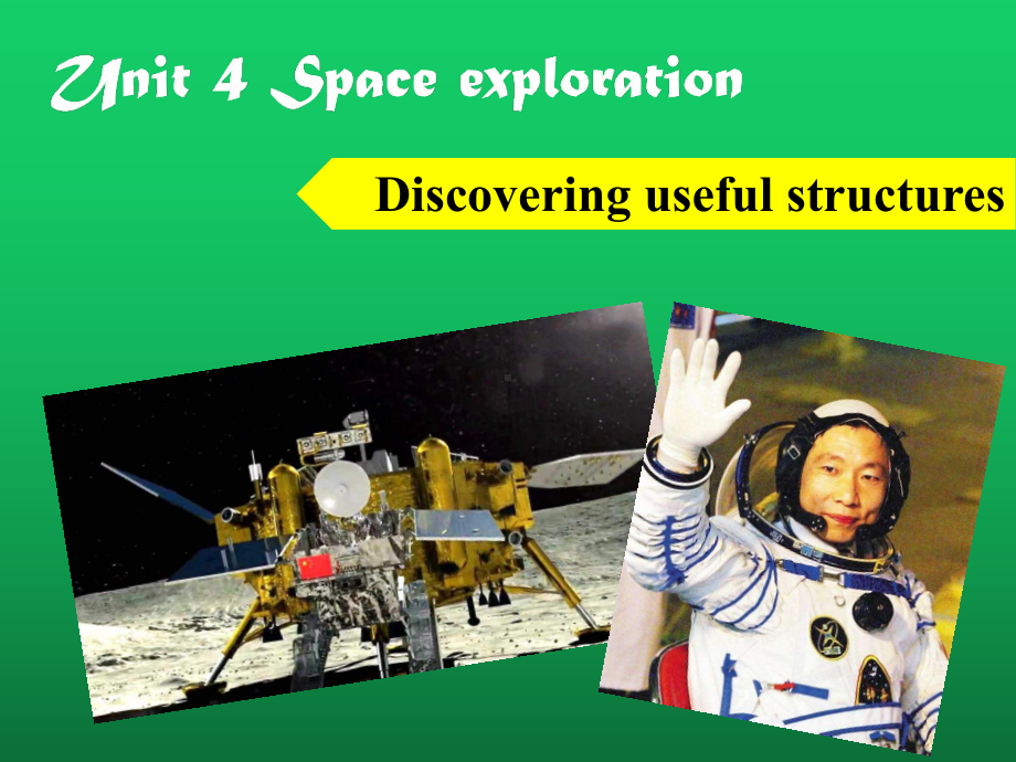 （2021新外研版）高中英语必修第三册Unit 4 Space Exploration Discovering useful structuresppt课件.ppt_第1页