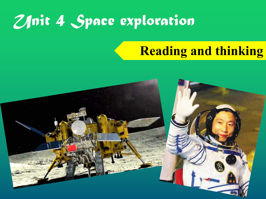 （2021新外研版）高中英语必修第三册Unit 4 Space Exploration Reading and thinkingppt课件.ppt_第1页