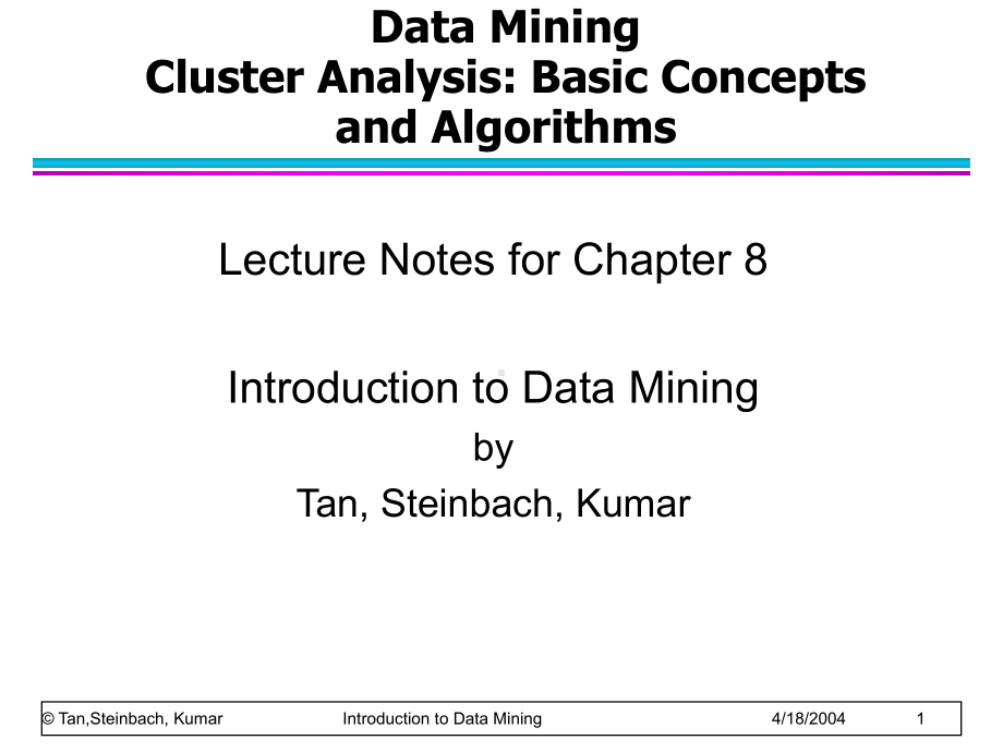 数据挖掘课件：chap8-basic-cluster-analysis.ppt_第1页