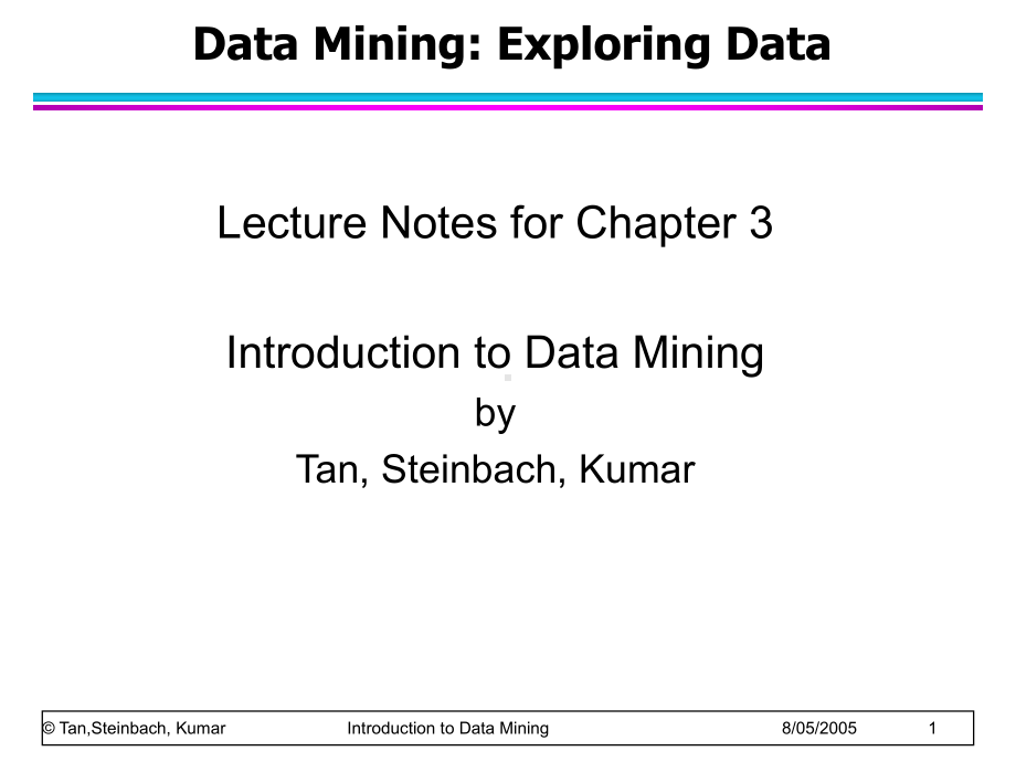 数据挖掘课件：chap3-data-exploration.ppt_第1页