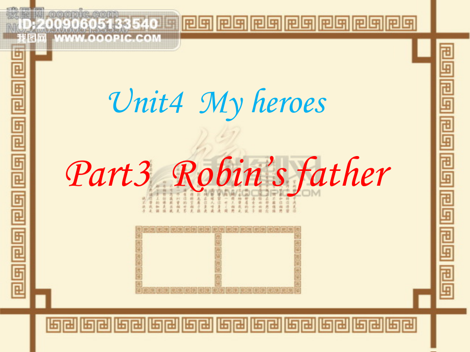 Unit 4 My heroes-Lesson 2-ppt课件-(含教案+视频+素材)-县级公开课-外研剑桥版六年级下册(编号：605dc).zip