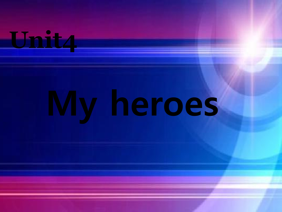 Unit 4 My heroes-Lesson 1-ppt课件-(含教案+素材)-县级公开课-外研剑桥版六年级下册(编号：5099f).zip