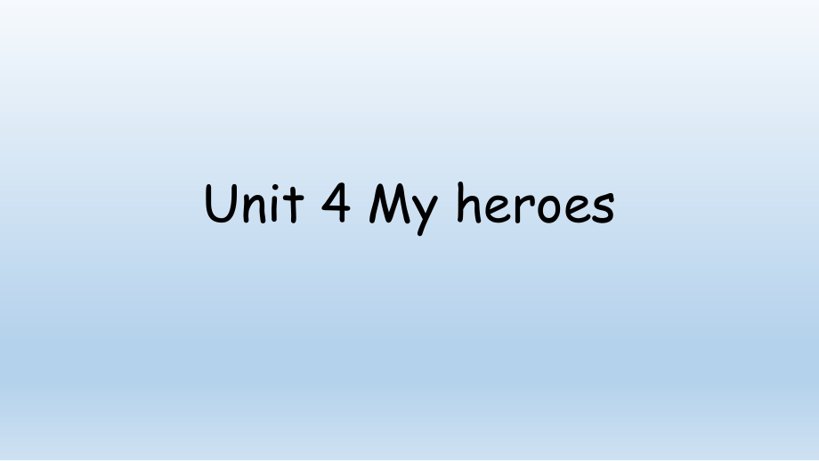 Unit 4 My heroes-Lesson 2-ppt课件-(含教案+视频)--公开课-外研剑桥版六年级下册(编号：a041e).zip