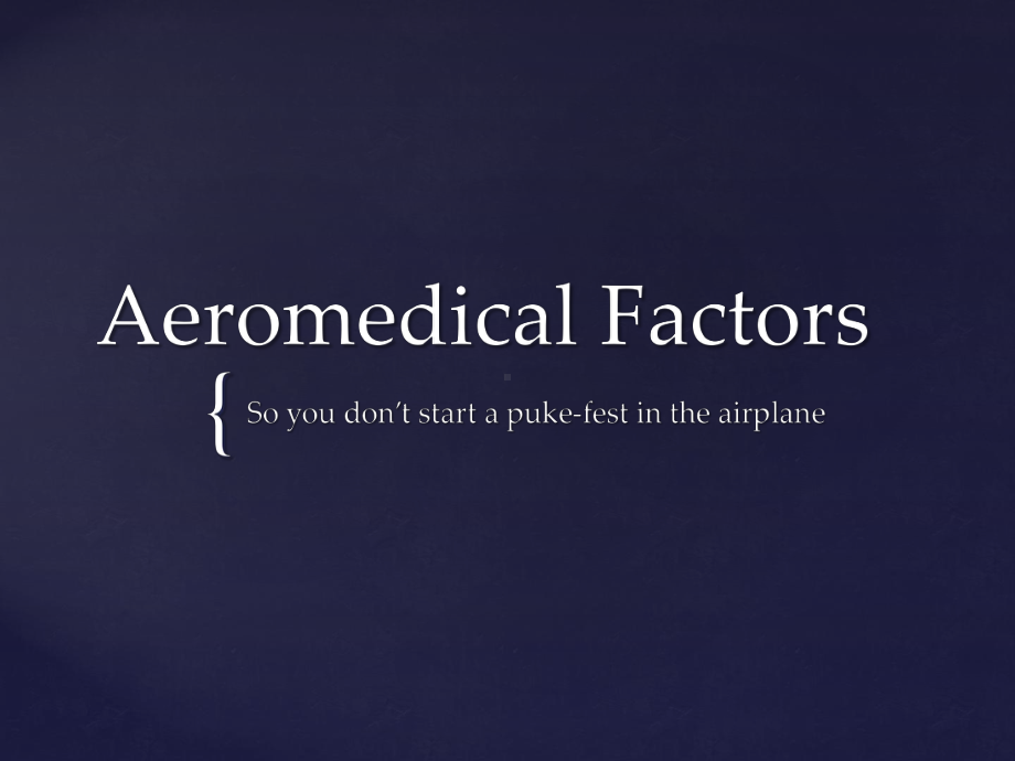 航空英语课件：Aeromedical Factors.ppt_第1页