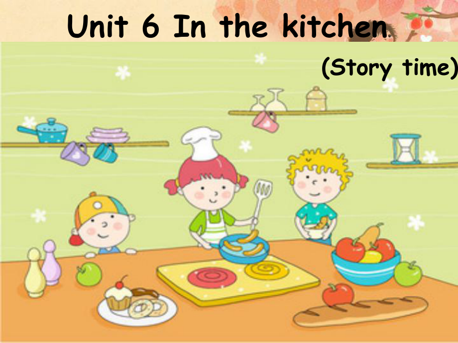 牛津译林版小学英语五下《Unit 6 In the Kitchen》PPT课件 (3).ppt_第1页