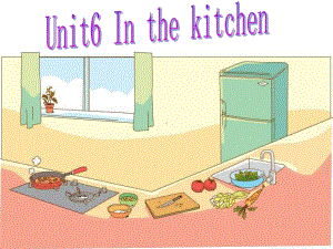 牛津译林版小学英语五下《Unit 6 In the Kitchen》PPT课件 (2).ppt