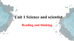 （2019版）新人教版选择性必修第二册Unit 1Science and scientistReading and thinking 要点讲解ppt课件.pptx