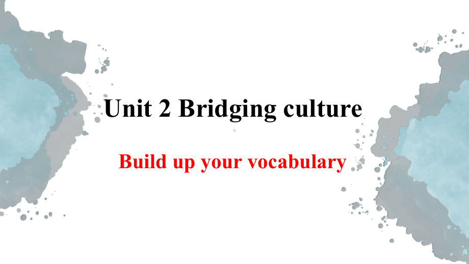 （2019版）新人教版选择性必修第二册Unit 2Build up your vocabulary ppt课件.pptx_第1页