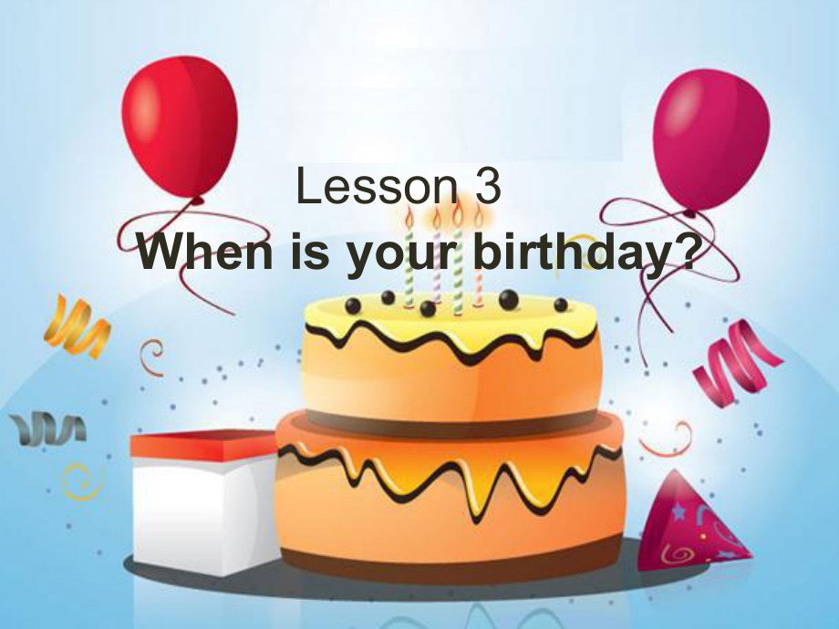 Unit4 Lesson 3 When Is Your Birthday-ppt课件-川教版四年级下册英语.ppt_第1页