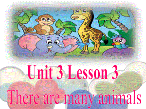 Unit 3 Lesson 3 There Are Many Animals.-ppt课件-川教版四年级下册英语.ppt