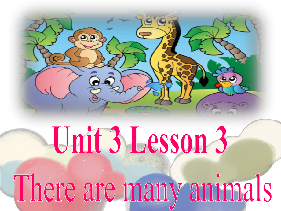 Unit 3 Lesson 3 There Are Many Animals.-ppt课件-川教版四年级下册英语.ppt_第1页