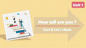 人教版（PEP）英语六年级下册-Unit 1 How tall are you？B Let’s check 课件.pptx