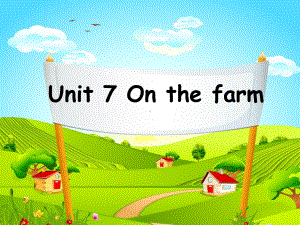 译林版三年级下册英语Unit7 On the farm 课件4.ppt