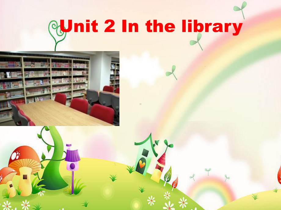 译林版三年级下册英语Unit 2 In the library课件3.ppt_第1页