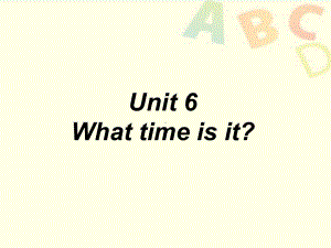 译林版三年级下册英语Unit 6 What time is it？课件1.ppt