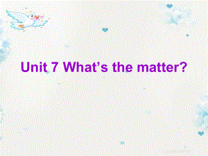 译林版四下英语Unit7 What's the matter课件1.ppt