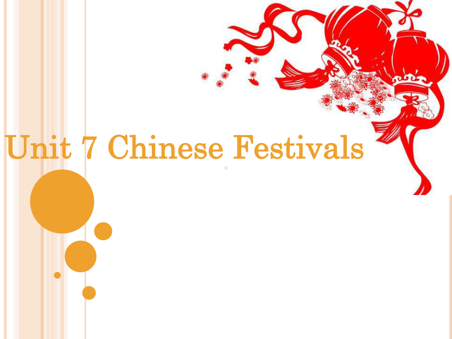 译林版五下英语Unit 7 Chinese festivals 节日介绍.ppt_第1页