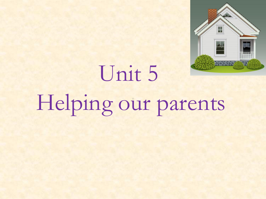 译林版五下英语Unit 5 Helping our parents 课件2.ppt_第1页