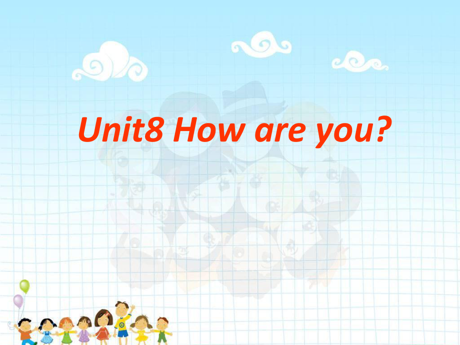 译林版四下英语Unit 8 How are you？课件4.ppt_第1页