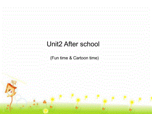 译林版四下英语（精品）Unit2 Fun time & Cartoon time(课件)译林版(三起)-四年级英语下.ppt