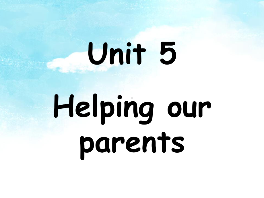 译林版五下英语Unit 5 Helping our parents 课件3.ppt_第1页