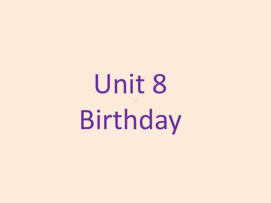 译林版五下英语Unit 8 Birthday 课件2.ppt_第1页