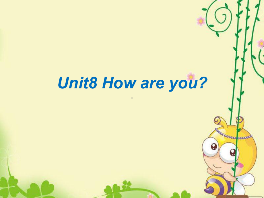 译林版四下英语Unit 8 How are you？课件3.ppt_第1页