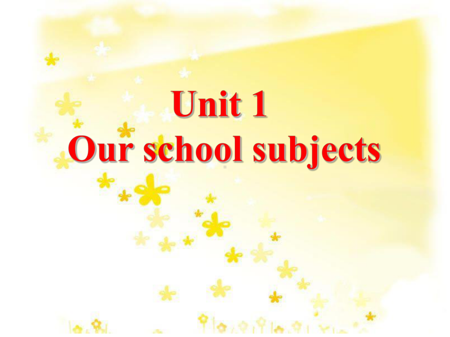 译林版四下英语Unit 1 Our School Subject课件4.ppt_第1页