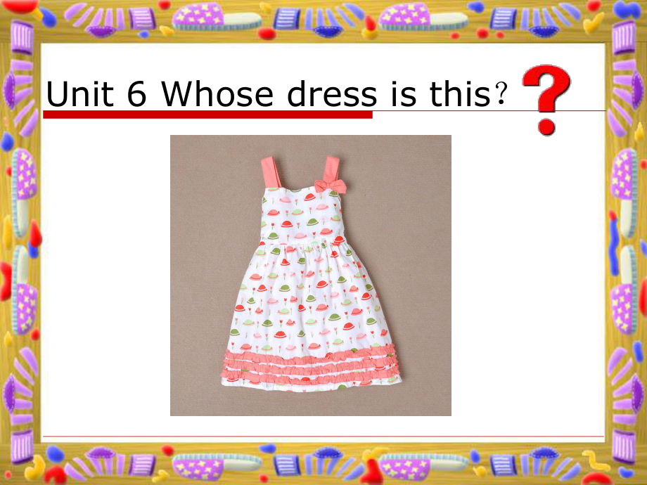 译林版四下英语Unit 6 Whose dress is this？课件3.ppt_第1页