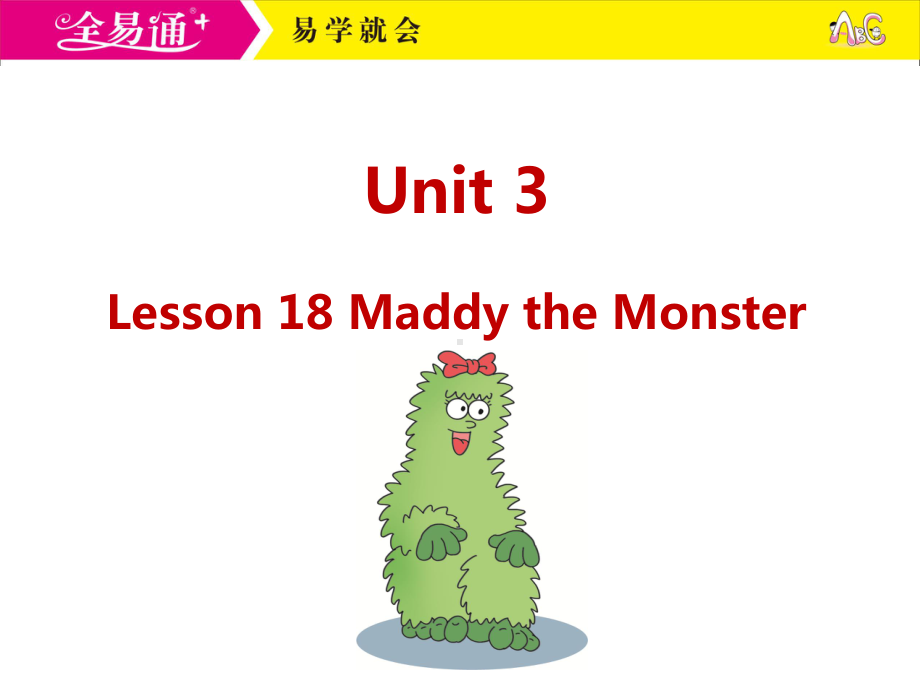 冀教四下-U3-Lesson 18 Maddy the Monster.ppt_第1页