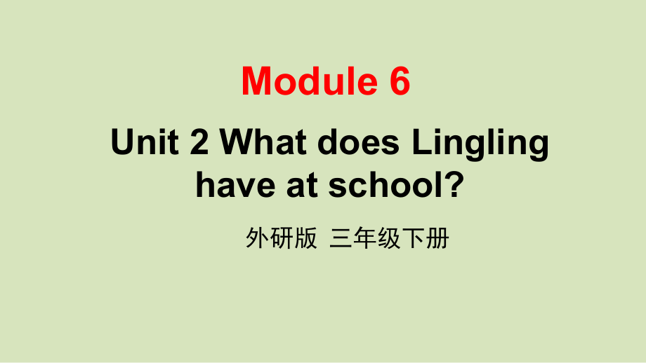 [外研版]英语三年级下册Module 6 Unit 2（课件+素材）.zip