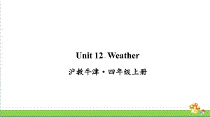 沪教牛津版四年级上英语Unit 12 Weather课件.ppt