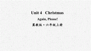 六年级英语上册unit 4 Again Please课件冀教版.ppt