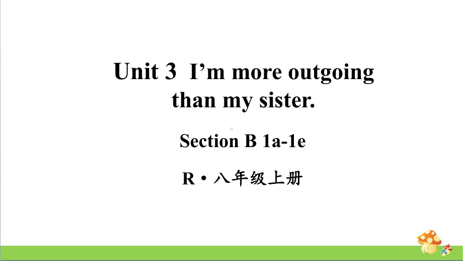 人教版八年级上英语Unit 3第3课时（Section B 1a-1e）.ppt_第1页