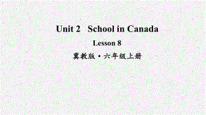 六年级英语上册Lesson 8课件冀教版.ppt