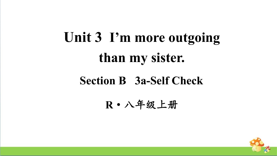 人教版八年级上英语Unit 3第5课时（Section B 3a-Self Check）.ppt_第1页