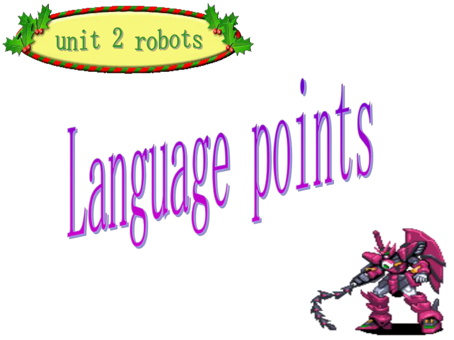 高二英语人教版选修七-unit2-robot-language-points-课件.ppt_第1页