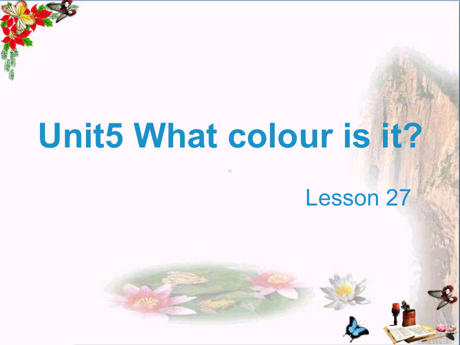 三年级英语上册Unit5Whatcolourisit(Lesson27)教学PPT课件人教精通版.ppt_第1页