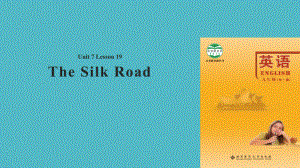 九年级英语全册-Unit-7-Journeys-Lesson-19-The-Silk-Road教案-(新版)北师大版课件.ppt