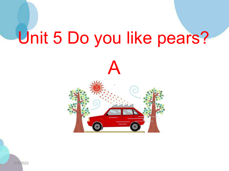 三年级英语下册Unit-5-《Do-you-like-pears》PPT课件.pptx_第1页