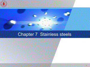 《工程材料学》课件：Chapter 7stainless steels.ppt