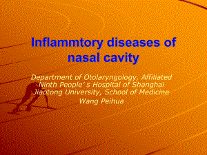 耳鼻咽喉科学英文版课件 inflammtory diseases of nasal cavity.ppt