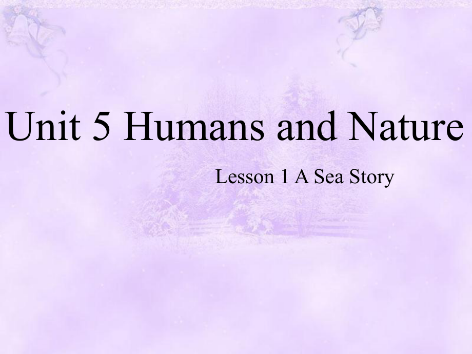 Unit 5 Humans and Nature Lesson1Aseastory ppt课件-（2020）新北师大版高中英语必修第二册.pptx_第1页