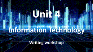 Unit 4 Information technologyWriting workshop-ppt课件-（2020）新北师大版高中英语高一必修第二册.pptx