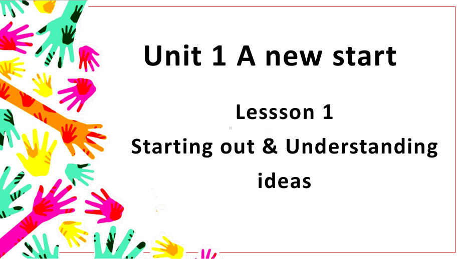 Unit 1 Starting out$Understanding ideas ppt课件-（2019）新外研版高中英语必修第一册.pptx_第1页